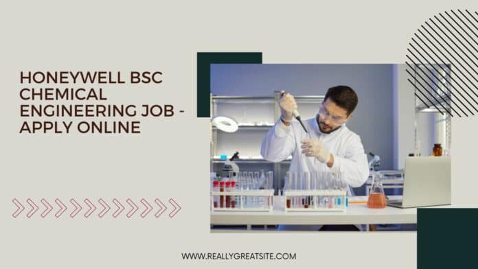 Honeywell BSc Chemical Engineering Job - Apply Online
