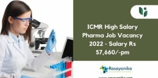 ICMR High Salary Pharma Job Vacancy 2022 - Salary Rs 57,660/-pm