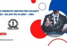 IISc Chemistry Instructor Vacancy 2022 - Salary Rs. 54,000/- + HRA