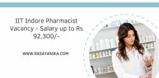 IIT Indore Pharmacist Vacancy - Salary up to Rs 92,300/-