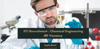 IITJ Recruitment : Chemical Engineering JRF Vacancy