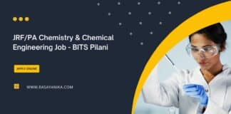 JRF/PA Chemistry & Chemical Engineering Job - BITS Pilani