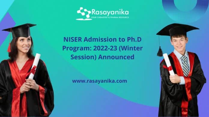 NISER Admission to Ph.D Program: 2022-23 (Winter Session) Announced