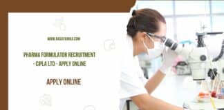 Pharma Formulator Recruitment - Cipla Ltd - Apply Online