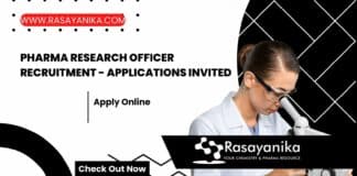 Pharma Research Officer Recruitment - Applications Invited