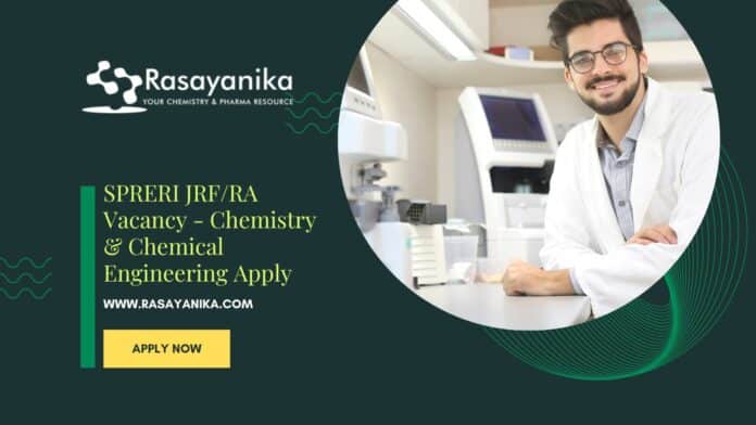 SPRERI JRF/RA Vacancy - Chemistry & Chemical Engineering Apply