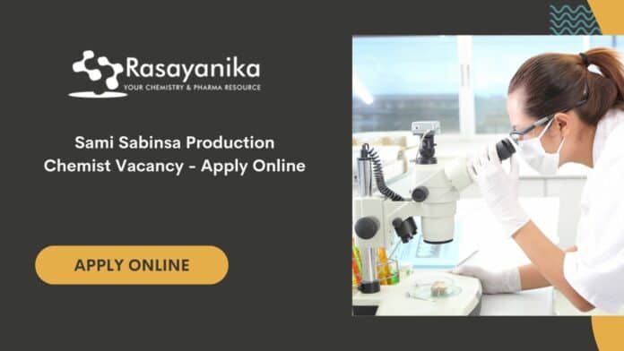 Sami Sabinsa Production Chemist Vacancy - Apply Online