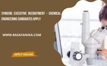 Syngene Executive Recruitment – Chemical Engineering Candidates Apply Syngene Executive Recruitment - Chemical Engineering Candidates Apply