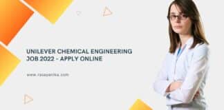 Unilever Chemical Engineering Job 2022 - Apply Online