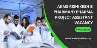 AIIMS Rishikesh B Pharma/D Pharma Project Assistant Vacancy