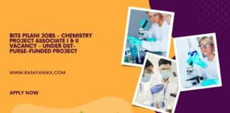 BITS Pilani Jobs - Chemistry Project Associate I & II Vacancy - Under DST-PURSE-funded project