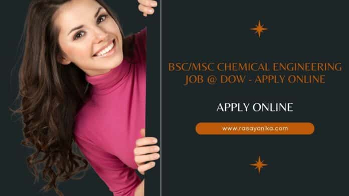 BScMSc Chemical Engineering Job @ Dow - Apply Online
