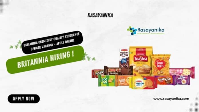 Britannia Chemistry Quality Assurance Officer Vacancy - Apply Online