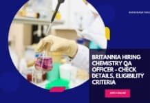 Britannia Hiring Chemistry QA Officer - Check Details, Eligibility Criteria