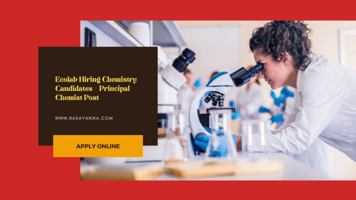 Ecolab Hiring Chemistry Candidates - Principal Chemist Post