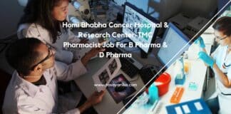 Homi Bhabha Cancer Hospital & Research Center-TMC Pharmacist Job For B Pharma & D Pharma