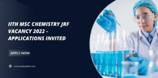 IITH MSc Chemistry JRF Vacancy 2022 - Applications Invited