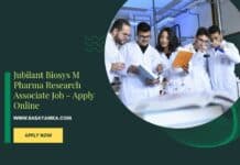 Jubilant Biosys M Pharma Research Associate Job - Apply Online