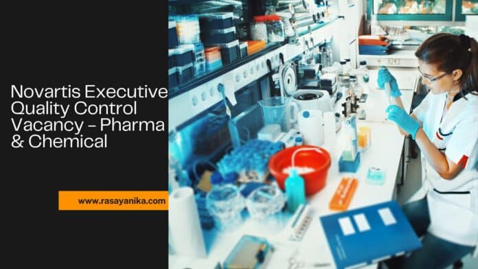 Novartis Executive Quality Control Vacancy - Pharma & Chemical