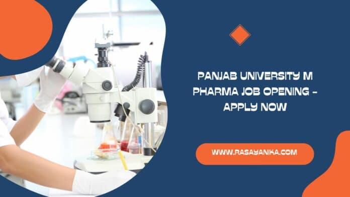 Panjab University M Pharma Job Opening - Apply Now
