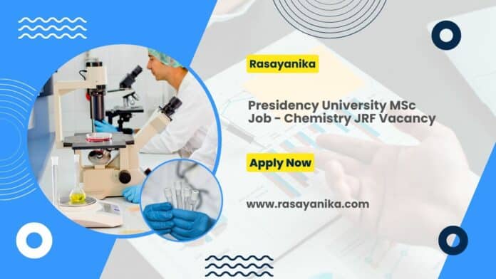 Presidency University MSc Job - Chemistry JRF Vacancy