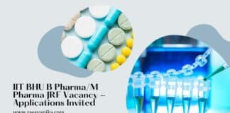 IIT BHU B Pharma/M Pharma JRF Vacancy - Applications Invited