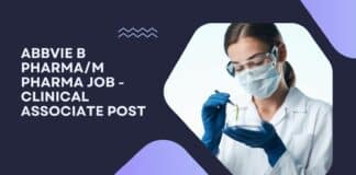 AbbVie B Pharma/M Pharma Job - Clinical Associate Post