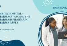 Amrita Hospital – Pharmacy Vacancy - B Pharma/D Pharma/M Pharma Apply