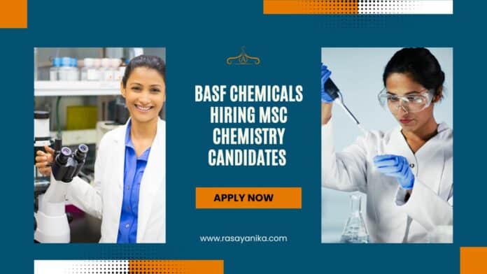 BASF Chemicals Hiring MSc Chemistry Candidates