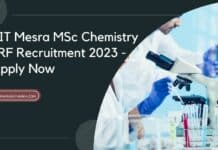 BIT Mesra MSc Chemistry JRF Recruitment 2023 - Apply Now