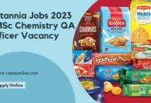 Britannia Jobs 2023 - MSc Chemistry QA Officer Vacancy