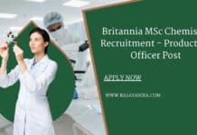 Britannia MSc Chemistry Recruitment - Production Officer Post