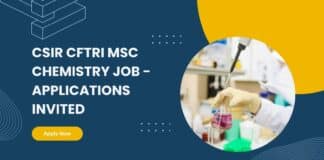 CSIR CFTRI MSc Chemistry Job - Applications Invited