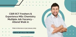 CSIR IICT Freshers & Experience MSc Chemistry Multiple Job Vacancy - Attend Walk in