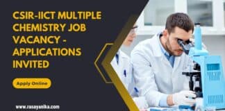 CSIR-IICT Multiple Chemistry Job Vacancy - Applications Invited