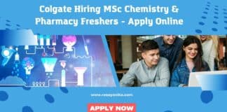 Colgate Hiring MSc Chemistry & Pharmacy Freshers - Apply Online
