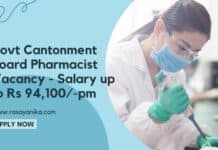 Govt Cantonment Board Pharmacist Vacancy - Salary up to Rs 94,100/-pm