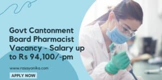 Govt Cantonment Board Pharmacist Vacancy - Salary up to Rs 94,100/-pm