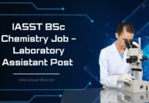 IASST BSc Chemistry Job - Laboratory Assistant Post - Apply Now