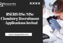 IISERB BSc/MSc Chemistry Recruitment - Applications Invited