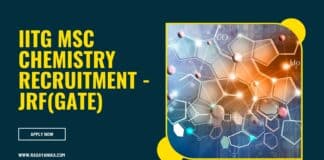 IITG MSc Chemistry Recruitment - JRF(GATE)