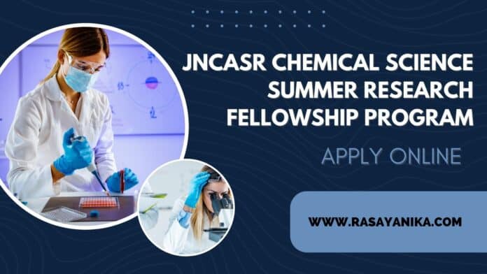 JNCASR Chemical Science Summer Research Fellowship Program