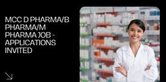 MCC D Pharma/B Pharma/M Pharma Job - Applications Invited