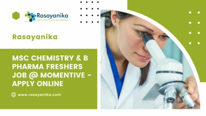 MSc Chemistry & B Pharma Freshers Job @ Momentive - Apply Online