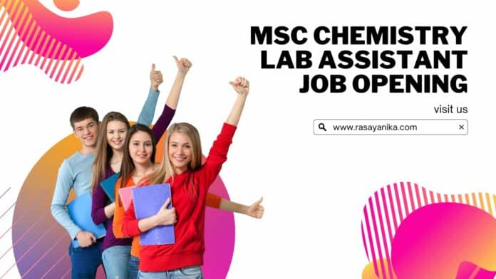 MSc Chemistry Lab Assistant Job Openings
