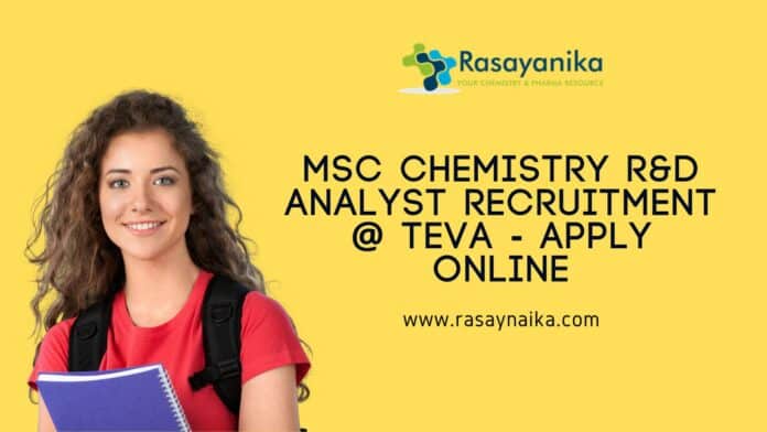MSc Chemistry R&D Analyst Recruitment @ Teva - Apply Online