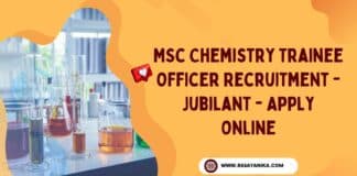 MSc Chemistry Trainee Officer Recruitment @ Jubilant - Apply Online