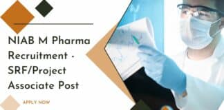 NIAB M Pharma Recruitment - SRF/Project Associate Post