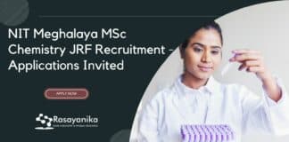 NIT Meghalaya MSc Chemistry JRF Recruitment - Applications Invited