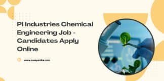 PI Industries Chemical Engineering Job - Candidates Apply Online